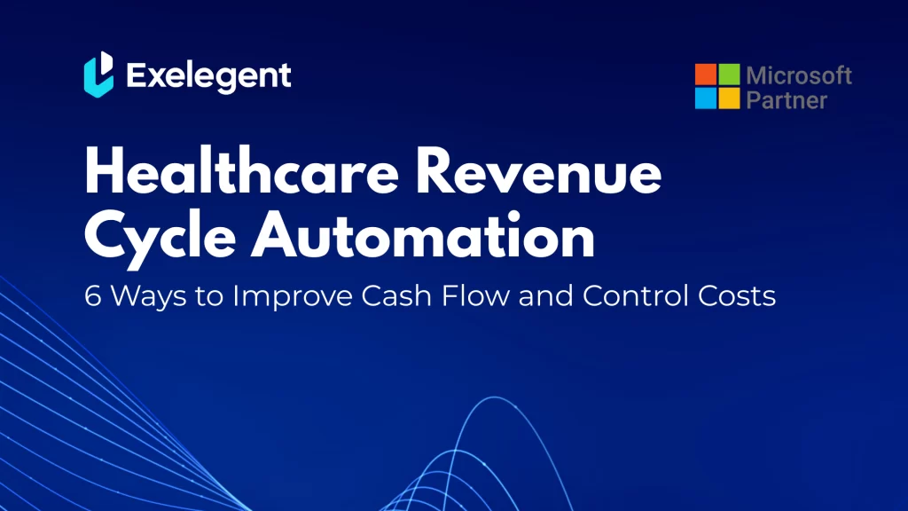 Healthcare Revenue Cycle Automation: 6 Ways to Improve Cash Flow and Control Costs