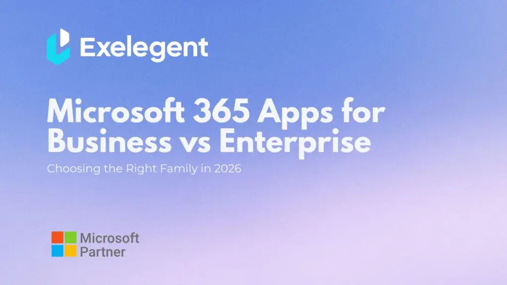 Microsoft 365 Apps for Business vs Enterprise: Choosing the Right Family in 2026 23 Microsoft 365 Apps