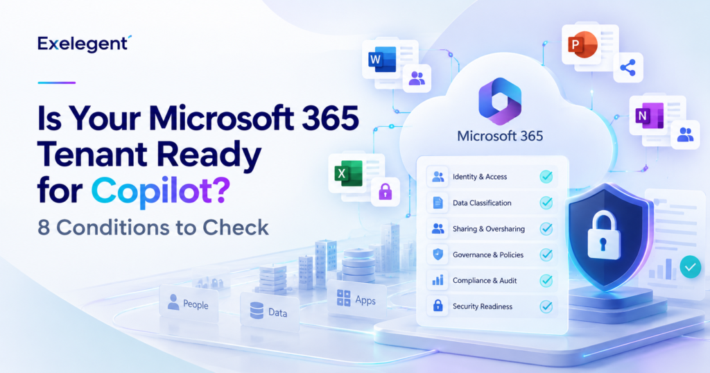 Is Your Microsoft 365 Tenant Ready for Copilot? 8 Conditions to Check 1 Is Your Microsoft 365 Tenant Ready for Copilot? 8 Conditions to Check